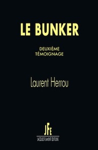 LE BUNKER / DEUXIEME TÉMOIGNAGE