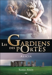 Les Gardiens des portes - T2 : Alicia