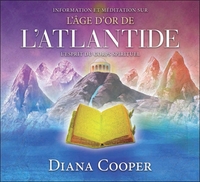 L'AGE D'OR DE L'ATLANTIDE - ENSEIGNEMENTS ET MEDITATIONS - LIVRE AUDIO