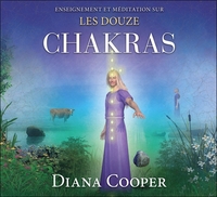 ENSEIGNEMENT ET MEDITATION SUR LES DOUZE CHAKRAS - LIVRE AUDIO