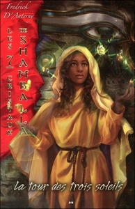 Les 7 cristaux de Shamballa - T7 : La tour des trois soleils