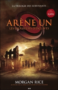 ARENE UN - LES CHASSEURS D'ESCLAVES - T1