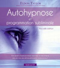 AUTOHYPNOSE ET PROGRAMMATION SUBLIMINALE - LIVRE + CD