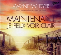 MAINTENANT, JE PEUX VOIR CLAIR - LIVRE AUDIO CD MP3