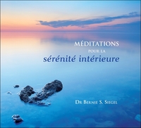 MEDITATIONS POUR LA SERENITE INTERIEURE - LIVRE AUDIO