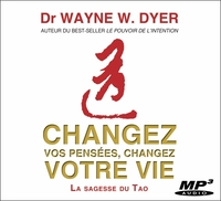 CHANGEZ VOS PENSEES, CHANGEZ VOTRE VIE - CD MP3 - AUDIO