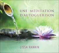 UNE MEDITATION D'AUTOGUERISON - LIVRE AUDIO