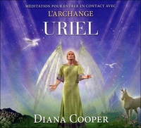MEDITATION POUR ENTRER EN CONTACT AVEC L'ARCHANGE URIEL - LIVRE AUDIO