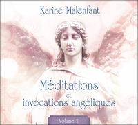 MEDITATIONS ET INVOCATIONS ANGELIQUES T2 - LIVRE AUDIO
