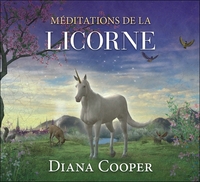 MEDITATIONS DE LA LICORNE - LIVRE AUDIO