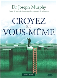 CROYEZ EN VOUS-MEME - LIVRE AUDIO CD MP3