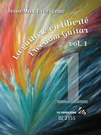 LA GUITARE EN LIBERTE, VOL. 1 GUITARE