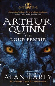 Arthur Quinn et le Loup Fenrir - Les Chroniques du Mensonge T2