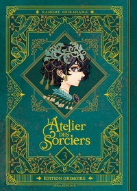L'Atelier des Sorciers T03 Edition Grimoire