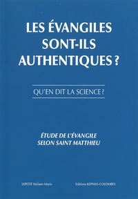 Les évangiles sont-ils authentiques ?