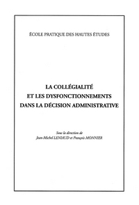 LA COLLEGIALITE ET LES DYSFONCTIONNEMENTS DANS LA DECISION ADMINISTRATIVE