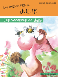 LES VACANCES DE JULIE