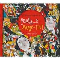 La fabuleuse histoire de Feuille et Mange-Tout