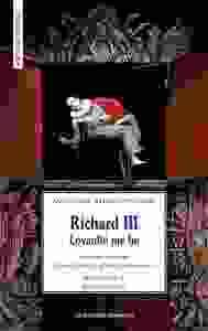 Richard III : loyaulté me lie