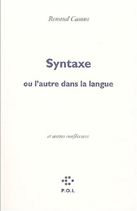 Syntaxe, ou l'autre dans la langue/Eloge de la honte/Voix basse