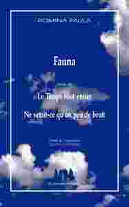 Fauna suivi de Le temps tout entier