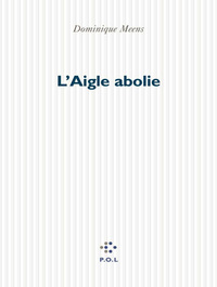 L'Aigle abolie