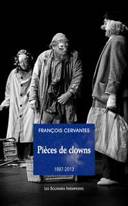 Pièces de clown (1987-2023)