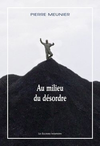 Au milieu du désordre