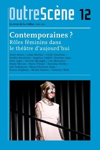 CONTEMPORAINES ? ROLES FEMININS DANS LE THEATRE D'AUJOURD'HUI