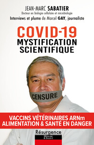 Covid-19 - Mystification scientifique - Vaccins vétérinaires ARNm - Alimentation & santé en danger