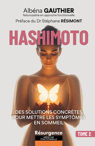 Hashimoto - Des solutions concrètes pour mettre les symptômes en sommeil Tome 2