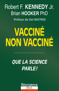 Vacciné - Non vacciné - Que la science parle !