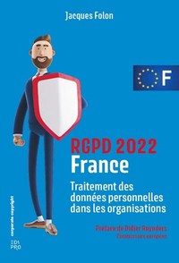 RGPD 2022 FRANCE - TRAITEMENT DES DONNEES PERSONNELLES DANS LES ORGANISATIONS