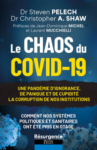 Chaos du Covid-19 - Une pandémie d'ignorance, de panique et de cupidité - La corruption de nos institutions