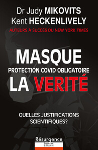 Masque protection Covid obligatoire - Science ou Doxa ? Quelles justifications scientifiques ?