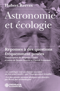 ASTRONOMIE ET ÉCOLOGIE - RÉPONSES À DES QUESTIONS FRÉQUEMMENT POSÉES