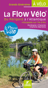LA FLOW VELO DU PERIGORD A L'ATLANTIQUE