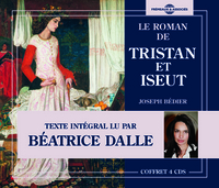 LE ROMAN DE TRISTAN ET ISEUT, LU PAR BEATRICE DALLE