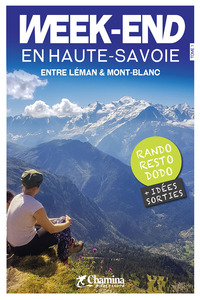 WEEK-END EN HAUTE-SAVOIE ENTRE LEMAN & MONT-BLANC