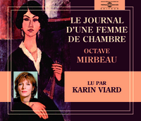 LE JOURNAL D'UNE FEMME DE CHAMBRE LU PAR KARIN VIARD