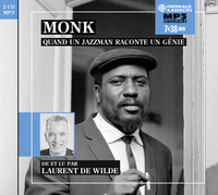 MONK, QUAND UN JAZZMAN RACONTE UN GÉNIE - INTÉGRALE MP3