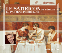 PÉTRONE - LE SATIRICON - LU PAR JEAN-PIERRE LORIT