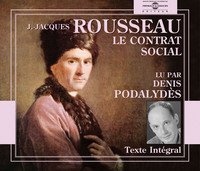 LE CONTRAT SOCIAL LU PAR DENIS PODALYDES