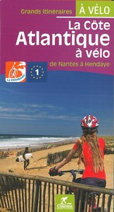 LA COTE ATLANTIQUE A VELO LA VELODYSSEE DE NANTES A HENDAYE