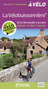 LA VELOBUISSONNIERE- DE LA NORMANDIE  A LA LOIRE