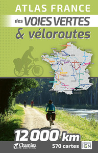 ATLAS FRANCE DES VOIES VERTES ET VELOROUTES