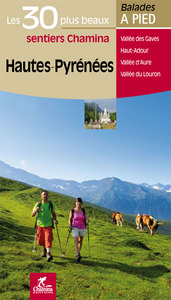 HAUTES-PYRENEES LES 30 PLUS BEAUX SENTIERS