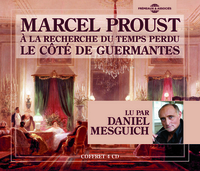 LE COTE DE GUERMANTES - A LA RECHERCHE DU TEMPS PERDU, L ESSENTIEL VOL. 3 - LU PAR DANIEL MESGUICH