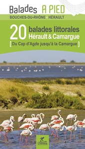 HERAULT & CAMARGUE 20 BALADES LITTORALES