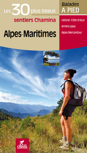 ALPES-MARITIMES LES 30 PLUS BEAUX SENTIERS